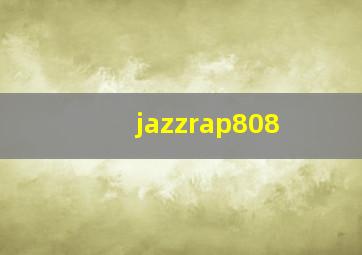 jazzrap808