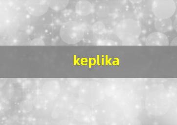 keplika